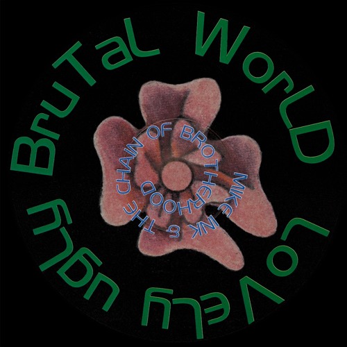 Mike Ink & The Chain Of Brotherhood - Lovely Ugly Brutal World 1