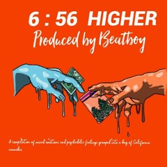 6: 56 HIGHER (prod by Beatboy)