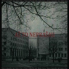 AŠ TO NEPRAŠAU 2022