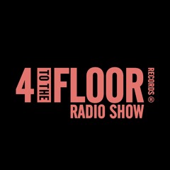 4 To The Floor Radio Show Ep 2 presented by Seamus Haji