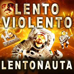 Lento Violento - Io Sono