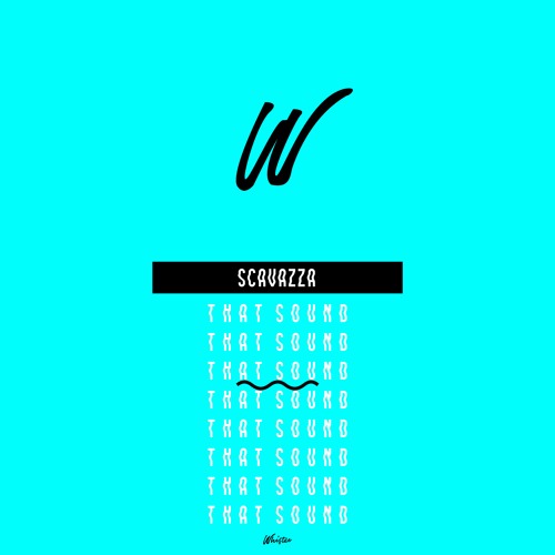 Scavazza - That Sound (Out Now)