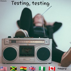 Testing, testing