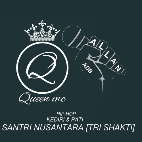 Santri Nusantara (Trishakti) Allan ADB Ft Queen MC