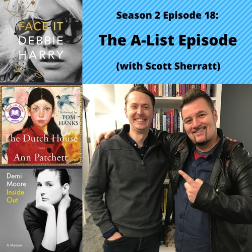 S2E18: The A-List Episode (with Scott Sherratt)