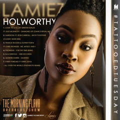 The Morning Flava mix by Lamiez Holworthy #TattooedTuesday 13