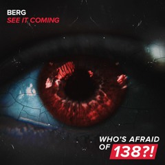 Berg - See It Coming (OUT NOW ARMADA WAO138)