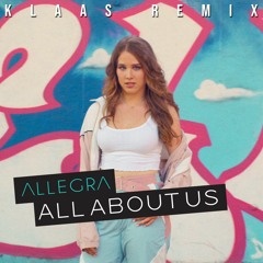 Allegra - All About Us (Klaas Remix)