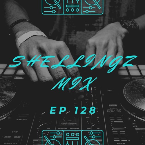 Shellingz Mix EP 128