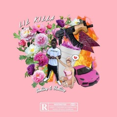 lil killa- lil killa bby [prod. hoodrixh]