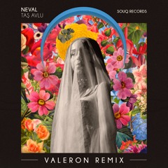 Neval - Tas Avlu (Valeron Remix)