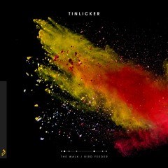 Tinlicker - The Walk (Edit)