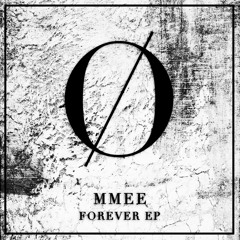 MMEE - Forever
