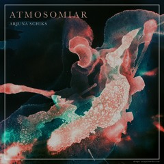 Arjuna Schiks - Atmosmiar