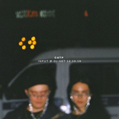 CATP - INPUT @ dj-set 12.10.19
