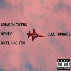 Nigel Uno FRV x Crimson Tigers x Monty - Blue Hunnids