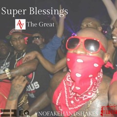 Super Blessings (produced by @YoungJaveanBeats)