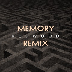 Memory (Redwood Remix )