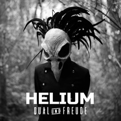 QUAL & FREUDE - Helium [Hungry Koala Records]