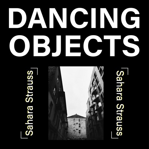 Dancing Objects'008 || Sahara Strauss