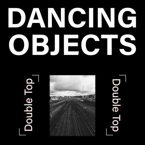 Dancing Objects'009 || Double Top