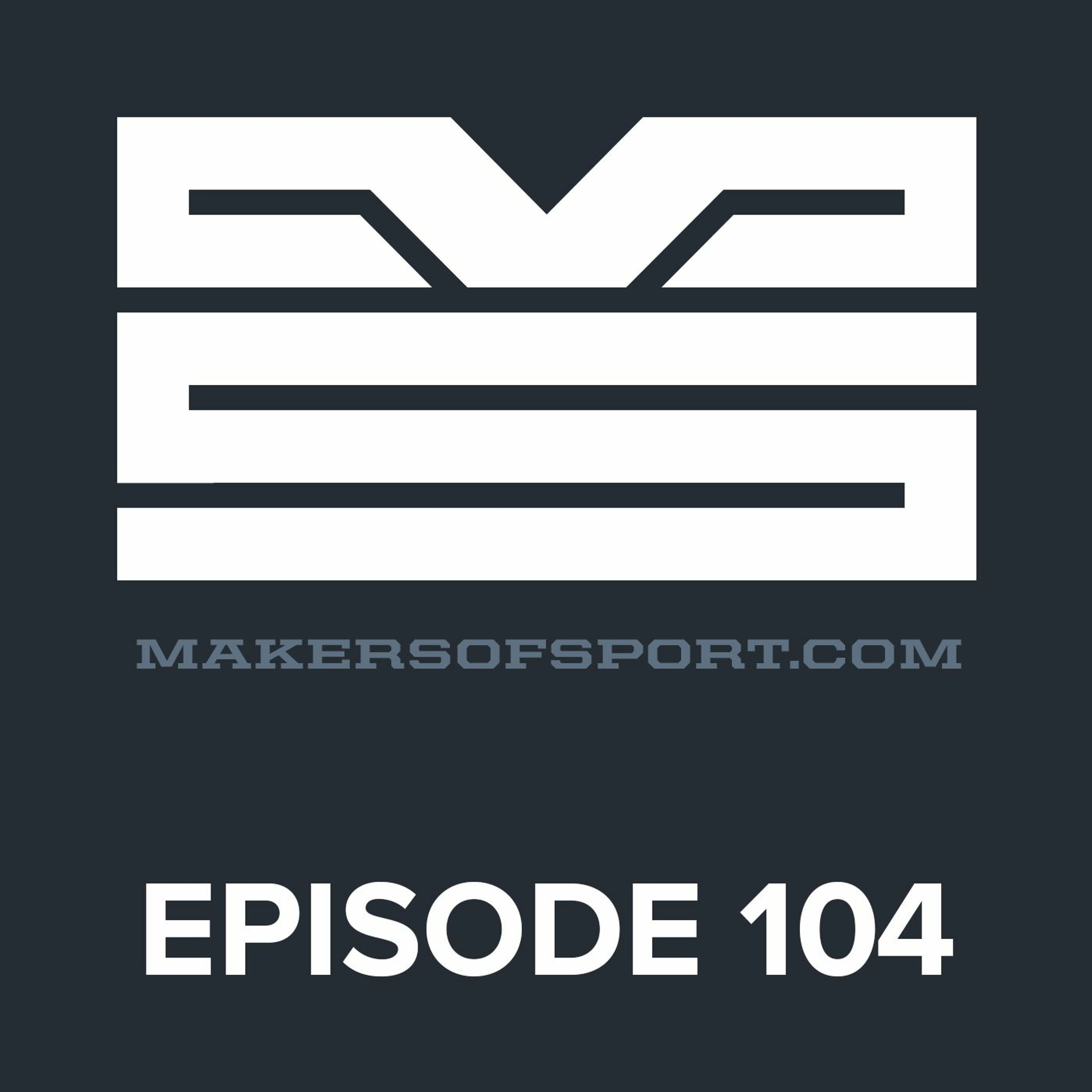 Makers of Sport® Podcast