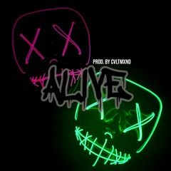 ALIVE FT. APIMPNAMEDSENPAI (Prod. by CVLTMXND)