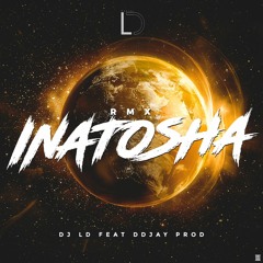 RMX Inatosha Dj LD feat DDJAY Prod