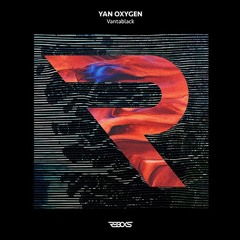 Yan Oxygen - Vantablack [Reboks]