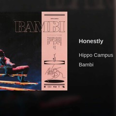 Honestly (Hippo Campus Live At Walrus Audio)