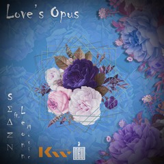 Love's Opus - S∑∆ZN Ft. Leonn .::Prod.K.Wrightraks::.