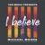 Artwork for I Believe by The GSS Chorallettes feat Michael Moore, Shamyra Smith & Rapper Dre Rumble