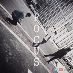 focus. (prod. joe aste)