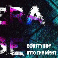 Into The Night - Scotty Boy