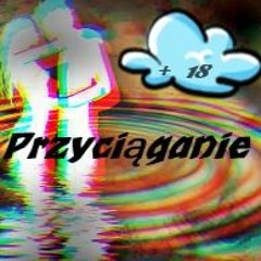 +18 - Przyciąganie ( Retro Vibe )