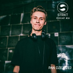Strikt Podcast #24 - PAN DŻEJDŻEJ