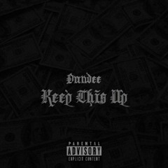 Keep This Up [Prod. Dundee]