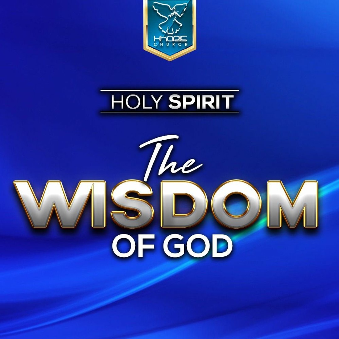 Stream Holy Spirit - The Wisdom Of God by Kharis Church | Listen online ...
