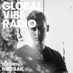 Global Vibe Radio 185 Feat. Nørbak (Warm Up, Semantica)