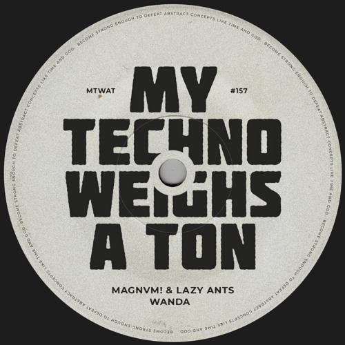 MAGNVM! & Lazy Ants - Wanda