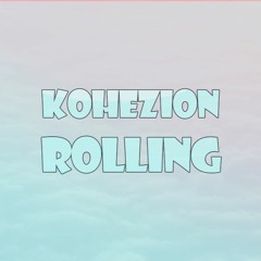 KOHEZION ROLLING #1