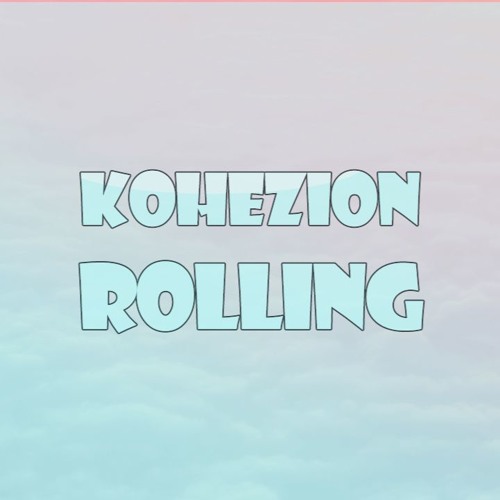 KOHEZION ROLLING #1