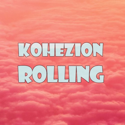 KOHEZION LIQUID ROLLING (SHOGUN AUDIO COMP RUNNER UP)