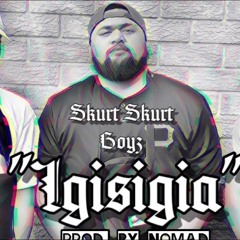 Skurt Skurt Boyz -  Igisigia(Engineers Remix/Cover)