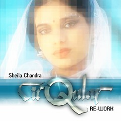 Sheila Chandra - Ever So Lonely (Cirqular ReWork)