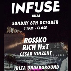 Rich NxT - INFUSE @ Ibiza Underground -  04-10-2019