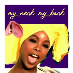My neck, My back (remix)