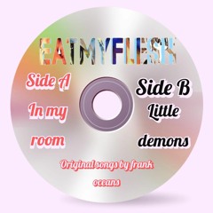 Frank Ocean Little Demons + In My Room (Flip)