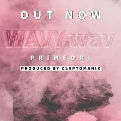 _primeori - WAVY.wav (prod. by CLAPTOMANIK)