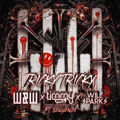 W&W x Timmy Trumpet x Will Sparks - Tricky Tricky (BLNC Remake)